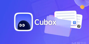 Cubox 多平台收藏夹 – 将分散的网络内容收集并整合管理！集中阅读与全文搜索